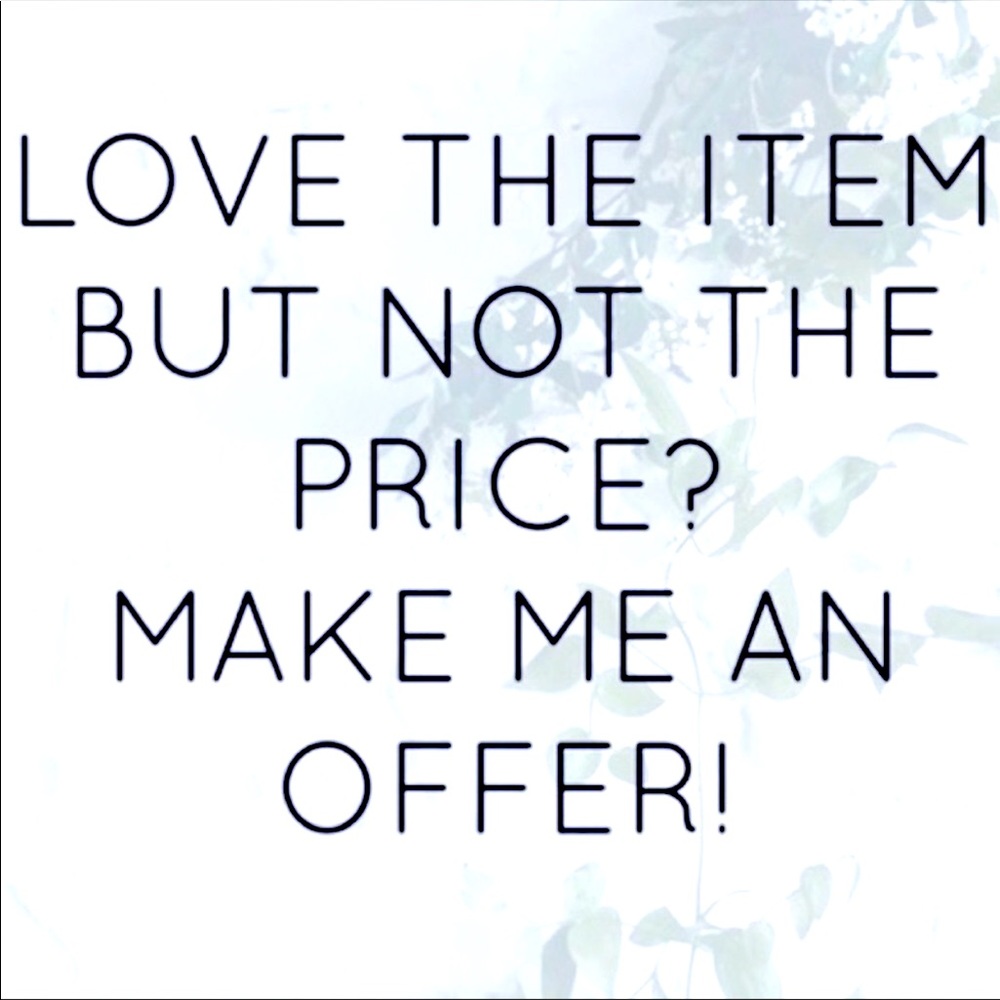 Reasonable offers are always welcomed!!!!!